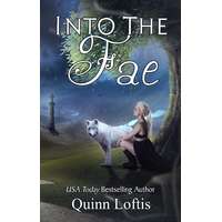 Quinn Loftis Books Into the Fae
