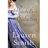 Lauren Smith (magánkiadás) The Rakehell’s Seduction