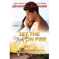 Jennifer Bernard (magánkiadás) Set the Night on Fire