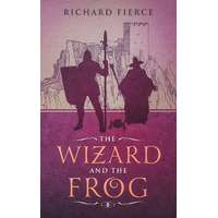 Dragonfire Press The Wizard and the Frog