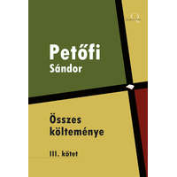 Quattrocento Petõfi Sándor összes költeménye 3. kötet
