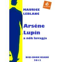 DIGI-BOOK Arsene Lupin, a nők lovagja