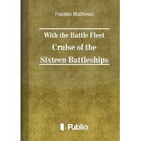 Publio With the Battle Fleet Cruise of The Sixteen Battleships