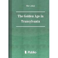 Publio The Golden Age in Transylvania
