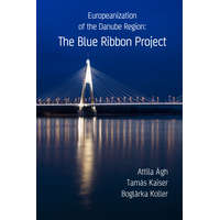 Kossuth Europeanization of the Danube Region: The Blue Ribbon Project