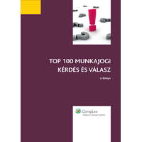 Wolters Kluwer TOP 100 munkajogi kérdés és válasz (2013)