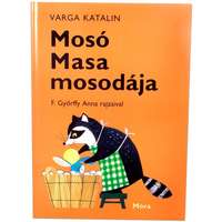 Móra könyvkiadó Varga Katalin: Mosó Masa mosodája