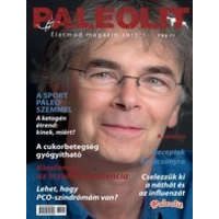 Paleoli Életmód Magazin Kft. Paleolit Életmódmagazin 2013/1