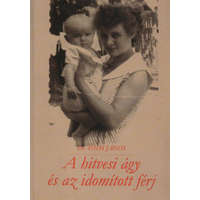 Magyar A Magyarért Alapítvány A hitvesi ágy és az idomított férj