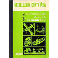 Táncsics Kiadó Kibernetikai játékok és modellek (Modellezők könyvtára 3.)