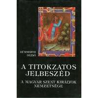 Panoráma A titokzatos jelbeszéd - A magyar szent királyok nemzetsége
