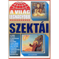 2010 Alapítvány A világ Legnagyobb szektái