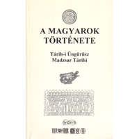 Léva A magyarok története (Tárih-i Üngürüsz vagyis Üngürüsz története - Az 1740.évi Névtelen Magyar Törté