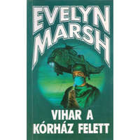 General Press Kiadó Vihar a kórház felett