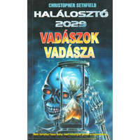 Cherubion Könyvkiadó Halálosztó 2029: Vadászok vadásza