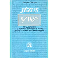 Logos Kiadó Jézus élete, tanítása és korának viszonyai a zsidó, görög és római források alapján