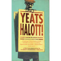 JLX Kiadó Yeats halott! - Tizenöt kortárs ír szerző regénye