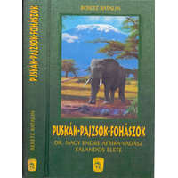Zeusz Könyvek Kiadóhivatala Puskák-pajzsok-fohászok (Dr. Nagy Endre afrikai vadász kalandos élete)