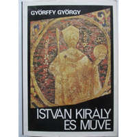 Gondolat Kiadó István király és műve
