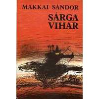 Szépirodalmi Könyvkiadó Sárga vihar