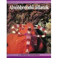 Helikon Kiadó Alsóbbrendű állatok (Az álllatvilág enciklopédiája)