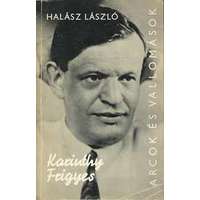 Szépirodalmi Könyvkiadó Karinthy Frigyes (Arcok és vallomások)