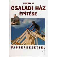 Cser Kiadó Amerikai családi ház építése faszerkezettel