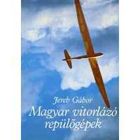 Műszaki Könyvkiadó Magyar vitorlázó repülőgépek