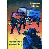 Népszava Lap- és Könyvkiadó A veszélyes rakomány