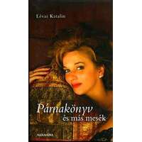 Alexandra Kiadó Párnakönyv és más mesék