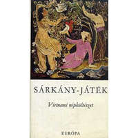 Európa Könyvkiadó Sárkány-játék. Vietnami népköltészet