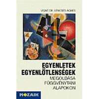 Mozaik Kiadó Egyenletek, egyenlőtlenségek megoldása függvénytani alapokon
