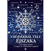 Athenaeum Kiadó Csodákkal teli éjszaka - 14 megható történet a magyar és a világirodalom nagyjaitól