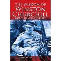ismeretlen The Wisdom of Winston Churchill - Words of War and Peace