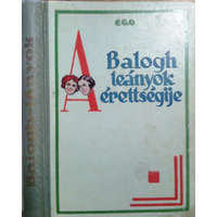 Tolnai Nyomdai Műintézet A Balogh-leányok érettségije