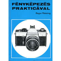 Műszaki Könyvkiadó Fényképezés Prakticával