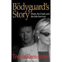 Little, Brown And Company The Bodyguard's Story - Diana, the Crash, and the Sole Survivor