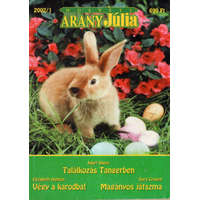 Harlequin Húsvéti Arany Júlia 2002/1.: Találkozás Tangerben- Végy karodba- Magányos játszma