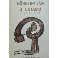 Pesti Szalon Kiadó A csomó. Elbeszélések.