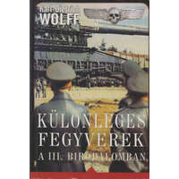 Vagabund Kiadó Különleges fegyverek a III. Birodalomban