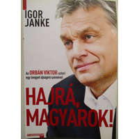 Rézbong Kiadó Hajrá, magyarok! - Az Orbán Viktor-sztori egy lengyel újságíró szemével