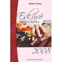 Rátkai Tímea Esküvő lépésről-lépésre 2008