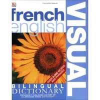 Dorling Kindersley French English Bilingual Visual Dictionary (DK Visual Dictionaries)