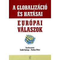 Napvilág Kiadó A globalizáció és hatásai - európai válaszok