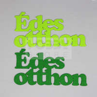 Pentacolor Kft Filc felirat Édes otthon kb. 14 cm (2 db/cs), vegyes színben 27458