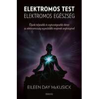  Elektromos test elektromos egészség - Éljünk teljesebb és egészségesebb életet az elektromosság e...