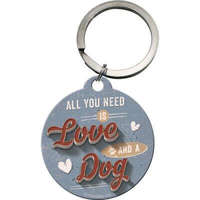  All you need Is Love And A Dog - Kulcstartó