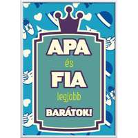 Maria King Falikép – Apa és Fia a legjobb barátok... módosítható felirattal (fehér vagy fekete keret)