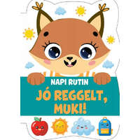  Jó reggelt, Muki! - Napi rutin