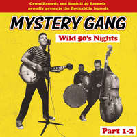  Mystery Gang: Wild 50’s Nights [Part 1-2] (CD)